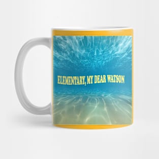 Elementary, My Dear Watson Mug